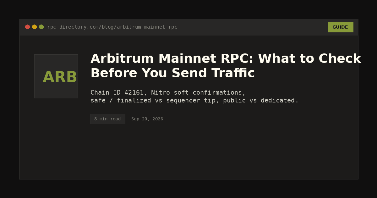 Arbitrum Mainnet RPC: What to Check Before You Send Traffic